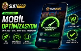 Slotbaba mobil optimizasyon güncellemesi