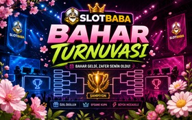 Slotbaba bahar turnuvası duyurusu